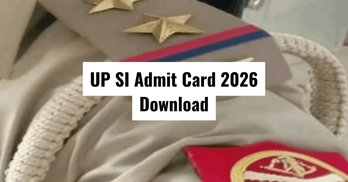 UP SI Admit Card 2026
